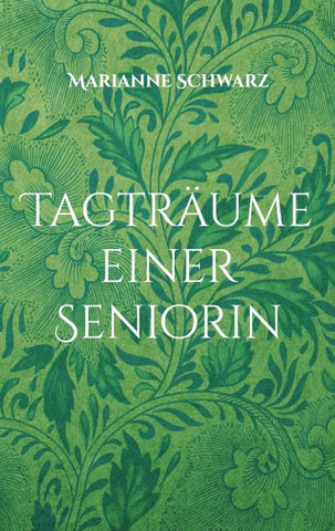 Tagträume einer Seniorin