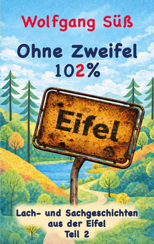 Ohne Zweifel - 102% Eifel