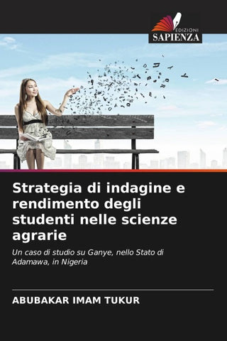 Strategia di indagine e rendimento degli studenti nelle scienze agrarie