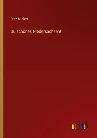 Du schönes Niedersachsen!