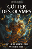 Götter des Olymps – Die Herrscher der antiken Welt