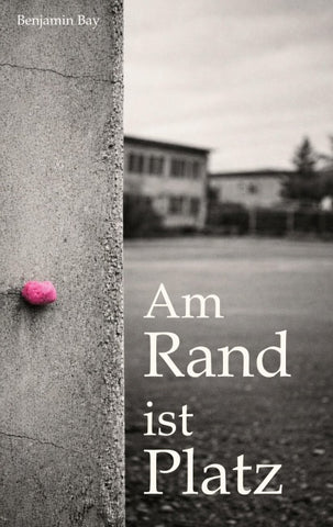 Am Rand ist Platz