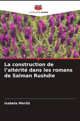 La construction de l'altérité dans les romans de Salman Rushdie