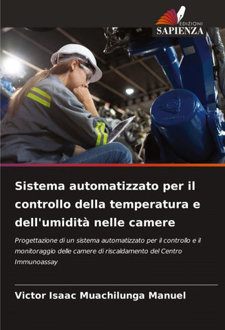 Sistema automatizzato per il controllo della temperatura e dell'umidità nelle camere