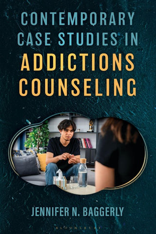 Contemporary Case Studies in Addictions Counseling