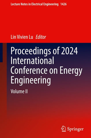 Proceedings of 2024 International Conference on Energy Engineering