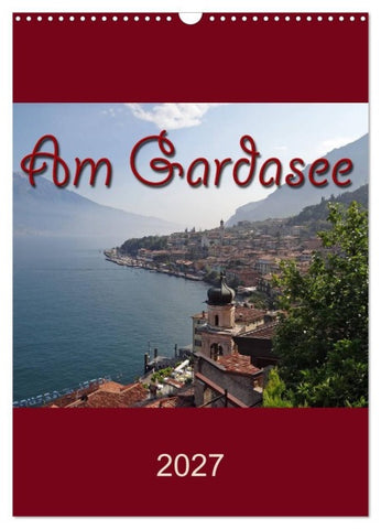 Am Gardasee (Wandkalender 2027 DIN A3 hoch), CALVENDO Monatskalender