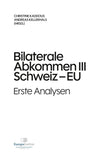 Bilaterale Abkommen III Schweiz-EU