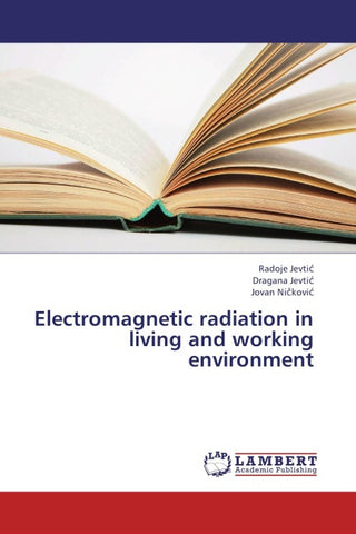 Electromagnetic radiation in living and working environment