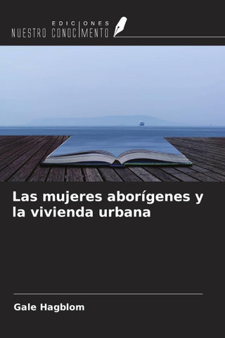 Las mujeres aborígenes y la vivienda urbana