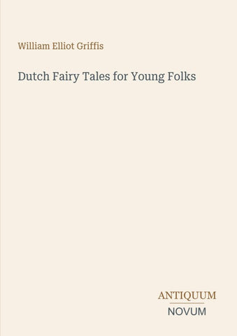 Dutch Fairy Tales for Young Folks