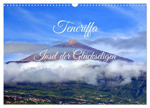Teneriffa - Insel der Glückseligen (Wandkalender 2026 DIN A3 quer), CALVENDO Monatskalender