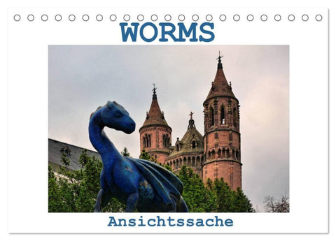 Worms - Ansichtssache (Tischkalender 2027 DIN A5 quer), CALVENDO Monatskalender