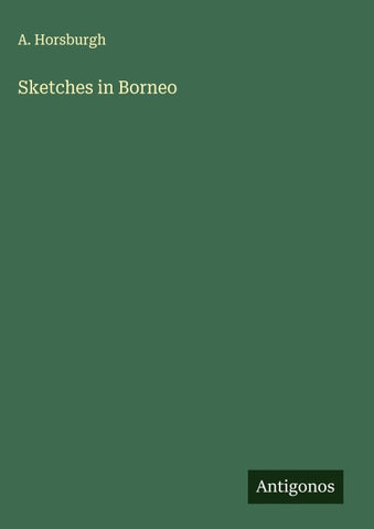 Sketches in Borneo
