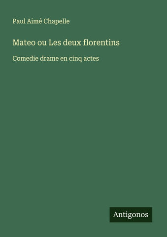 Mateo ou Les deux florentins