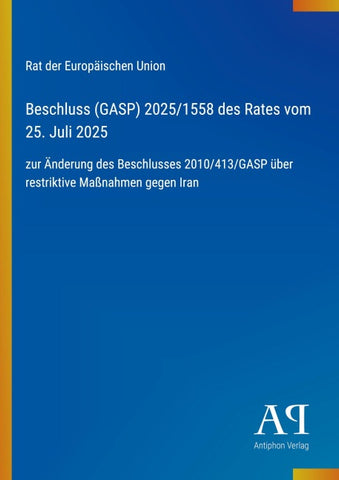 Beschluss (GASP) 2025/1558 des Rates vom 25. Juli 2025
