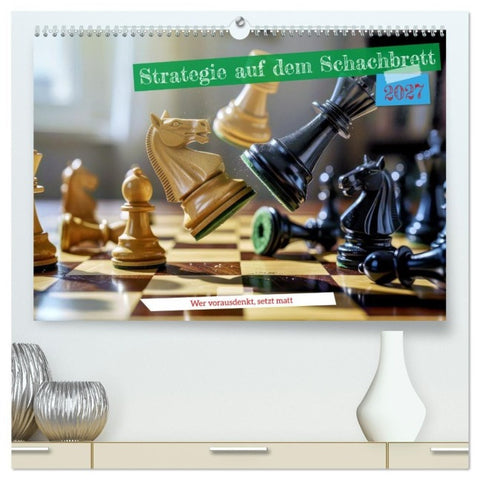 Strategie auf dem Schachbrett (hochwertiger Premium Wandkalender 2027 DIN A2 quer), Kunstdruck in Hochglanz