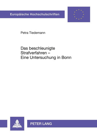 Das beschleunigte Strafverfahren – Eine Untersuchung in Bonn