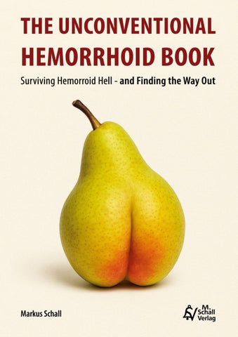 The Unconventional Hemorrhoid Book