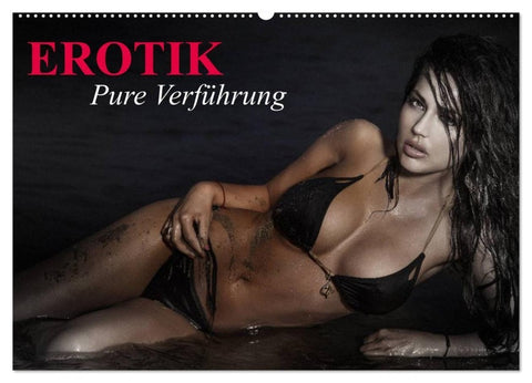 Erotik - Pure Verführung (Wandkalender 2027 DIN A2 quer), CALVENDO Monatskalender