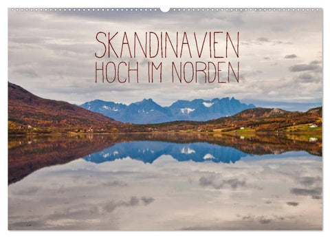 Skandinavien - Hoch im Norden (Wandkalender 2027 DIN A2 quer), CALVENDO Monatskalender
