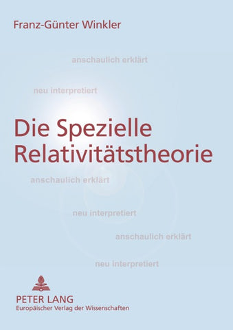 Die Spezielle Relativitätstheorie