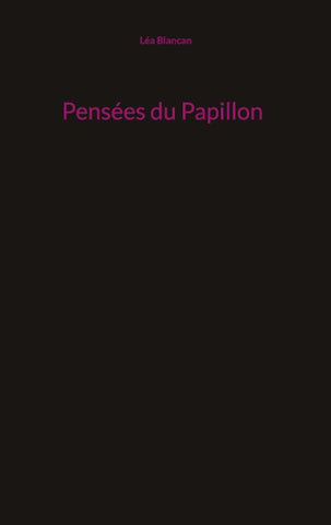 Pensées du Papillon