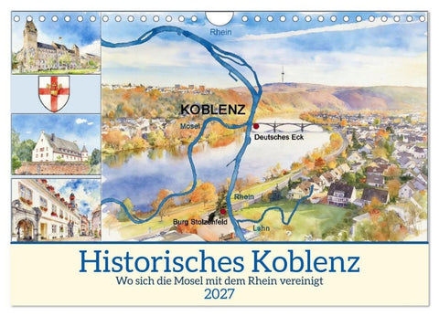 Historisches Koblenz (Wandkalender 2027 DIN A4 quer), CALVENDO Monatskalender