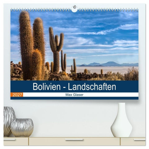 Bolivien - Einzigartige Landschaft (hochwertiger Premium Wandkalender 2027 DIN A2 quer), Kunstdruck in Hochglanz