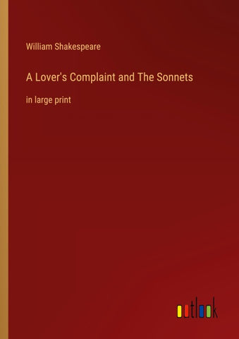 A Lover's Complaint and The Sonnets