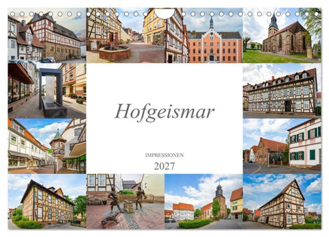 Hofgeismar Impressionen (Wandkalender 2027 DIN A4 quer), CALVENDO Monatskalender