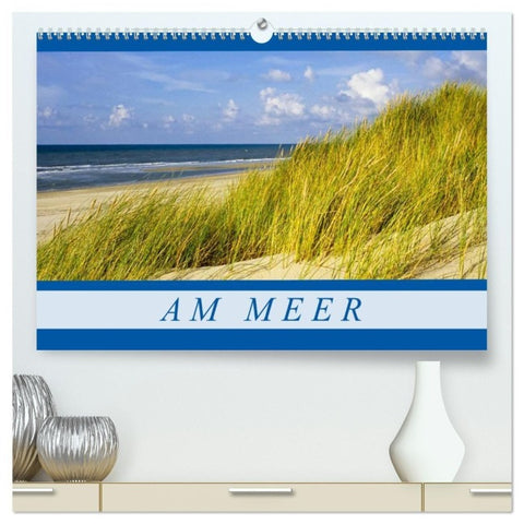 Am Meer (hochwertiger Premium Wandkalender 2027 DIN A2 quer), Kunstdruck in Hochglanz