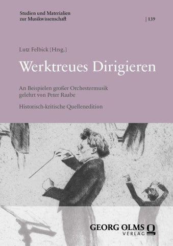 Werktreues Dirigieren