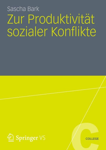 Zur Produktivität sozialer Konflikte