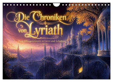 Die Chroniken von Lyriath (Wandkalender 2027 DIN A4 quer), CALVENDO Monatskalender