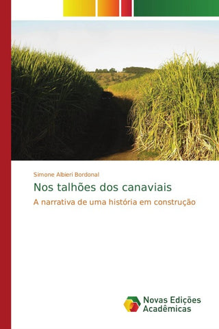 Nos talhões dos canaviais