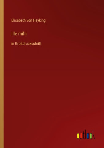 Ille mihi