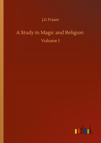 A Study in Magic and Religion