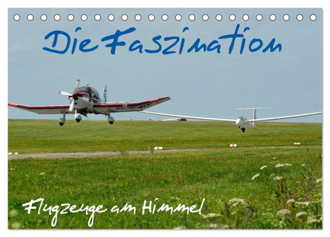 Die Faszination. Flugzeuge am Himmel (Tischkalender 2027 DIN A5 quer), CALVENDO Monatskalender