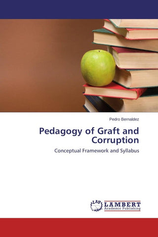 Pedagogy of Graft and Corruption