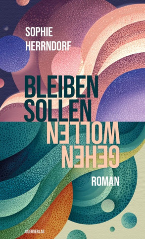 Gehen wollen, bleiben sollen