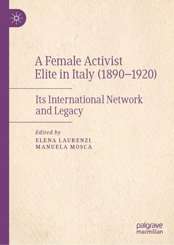 A Female Activist Elite in Italy (1890–1920)