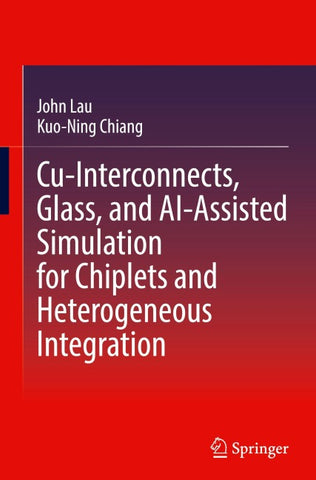 Cu-Interconnects, Glass, and AI-Assisted Simulation for Chiplets and Heterogeneous Integration