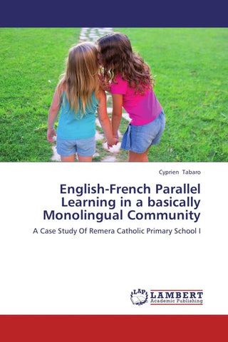 English-French Parallel Learning in a basically Monolingual Community