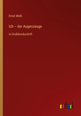 Ich - der Augenzeuge