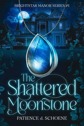 The Shattered Moonstone