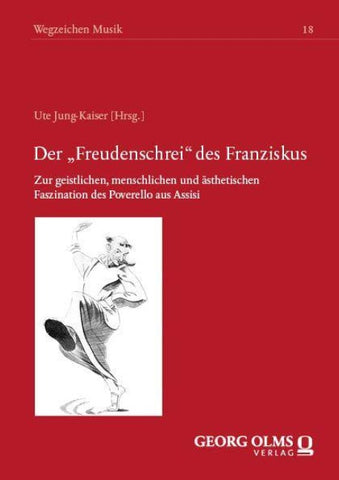 Der „Freudenschrei“ des Franziskus