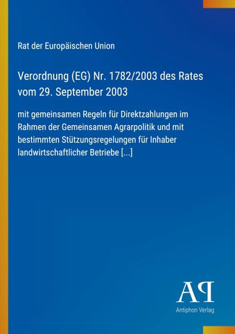 Verordnung (EG) Nr. 1782/2003 des Rates vom 29. September 2003