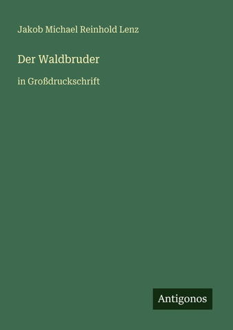 Der Waldbruder