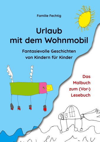 Urlaub mit dem Wohnmobil - Das Malbuch zum (Vor-)Lesebuch